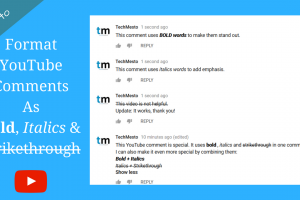 Format YouTube comments using Bold, Italics and Strikethrough